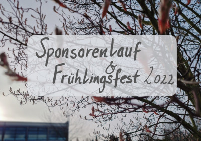 Sponsorenlauf & Frühlingsfest 2022